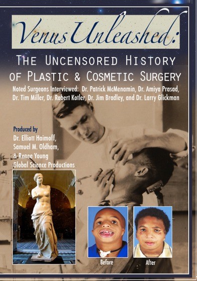 Venus Unleashed: The Uncensored History of Plastic & Cosmetic Surgery