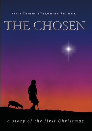 The Chosen - A Story of the First Christmas