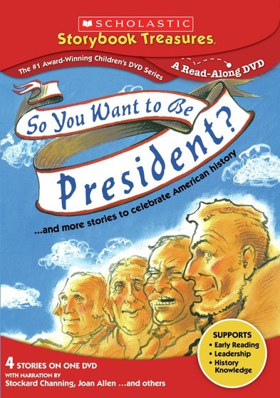 So You Want to Be President?...and more stories to celebrate American history