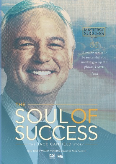Soul of Success: The Jack Canfield Story