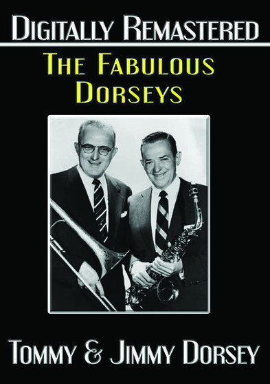 The Fabulous Dorseys - Digitally Remastered