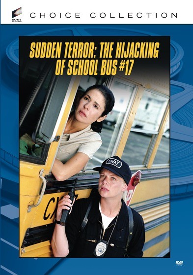 Sudden Terror: Hijacking Of School Bus #17, The