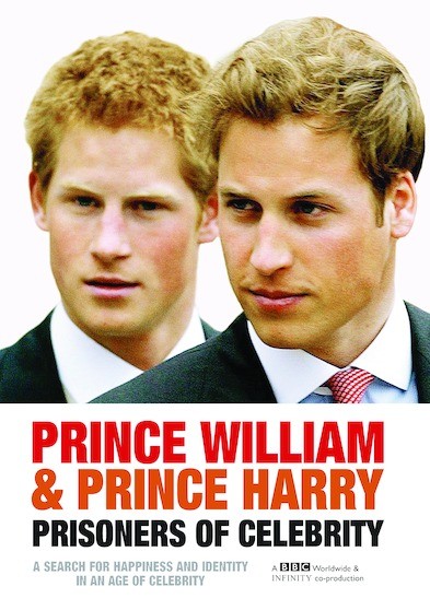 Prince William & Prince Harry: Prisoners of Celebrity