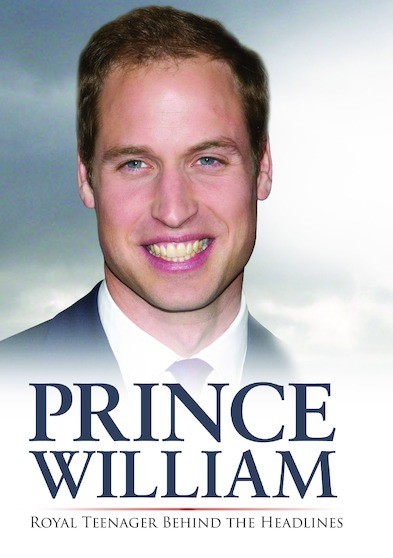 Prince William Royal Teenager Behind the Headlines