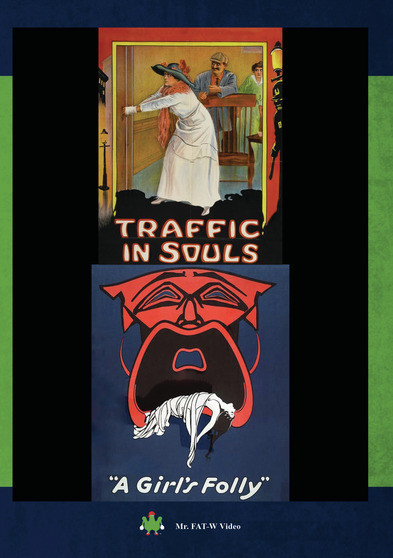 Traffic In Souls and A Girls Folly