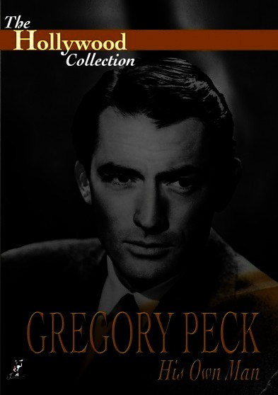 Hollywood Collection - Gregory Peck: His Own Man