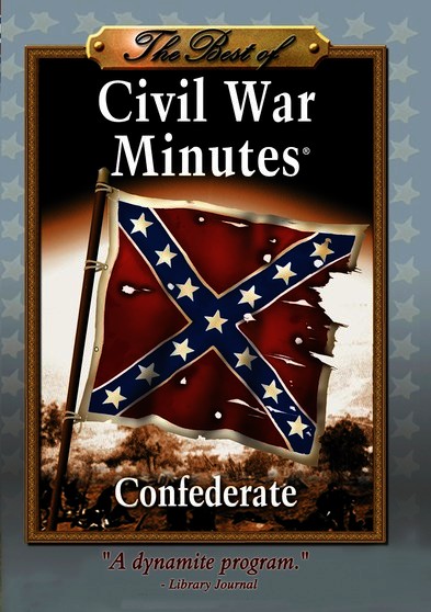 Best of Civil War Minutes - Confederate