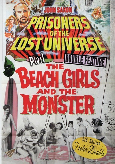 Prisoners of the Lost Universe / The Beach Girls and the Monster