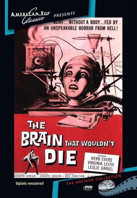 The Brain that Wouldn't Die