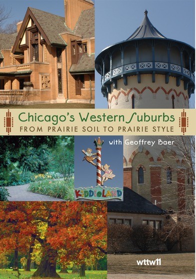 Chicago's Western Suburbs: From Prairie Soil to Prairie Style DVD