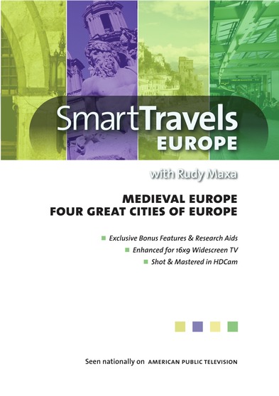 Smart Travels Europe with Rudy Maxa: Medieval Europe / Four Great Cities of Europe