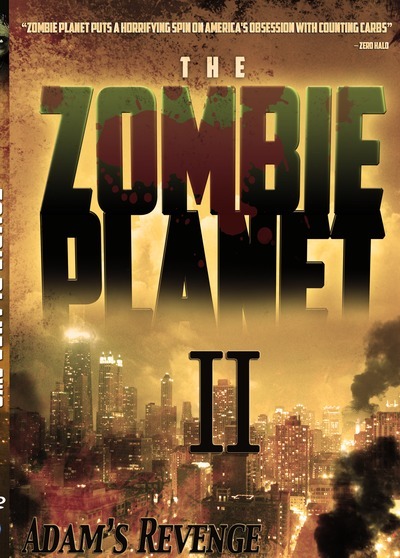Zombie Planet II- Adam's Revenge
