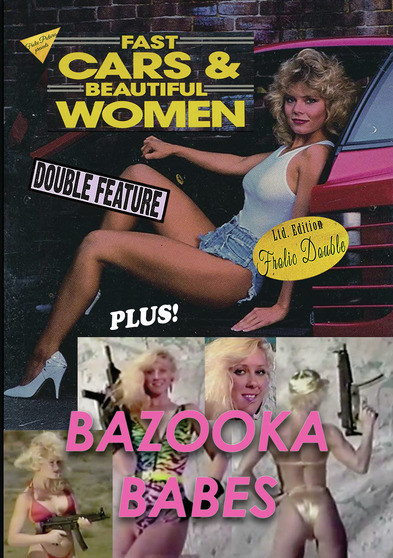 Fast Cars and Beautiful Women / Bazooka Babes