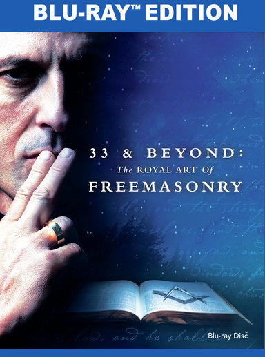 33 And Beyond - The Royal Art Of Freemasonry (BD)