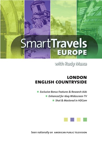 Smart Travels Europe with Rudy Maxa:  London / English Countryside