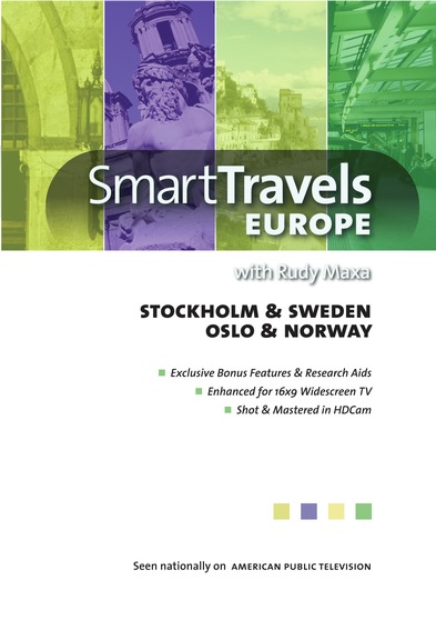 Smart Travels Europe with Rudy Maxa:  Stockholm & Sweden; Oslo & Norway