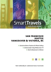 Smart Travels Pacific Rim with Rudy Maxa: San Francisco / Seattle / Vancouver & Victoria