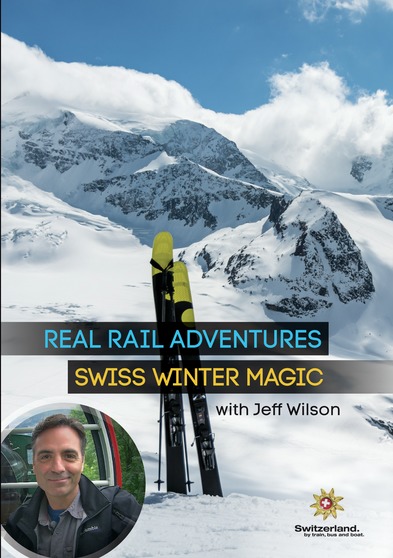 Real Rail Adventures: Swiss Winter Magic