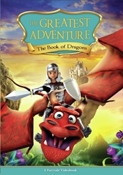 The Greatest Adventure: Book of Dragons