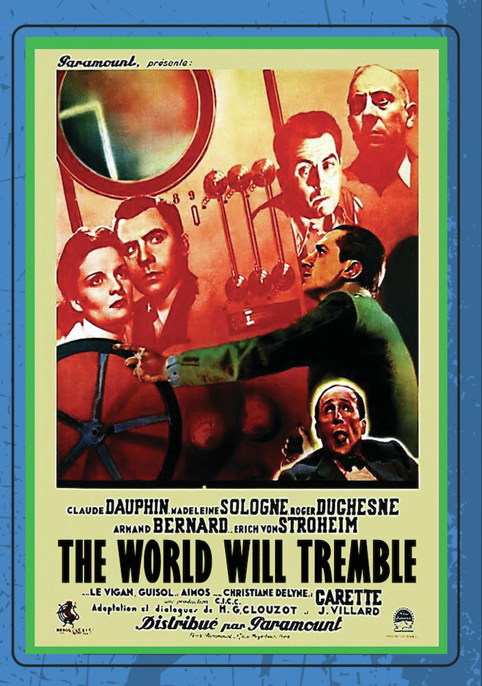 THE WORLD WILL TREMBLE (aka Le Monde Tremblera)