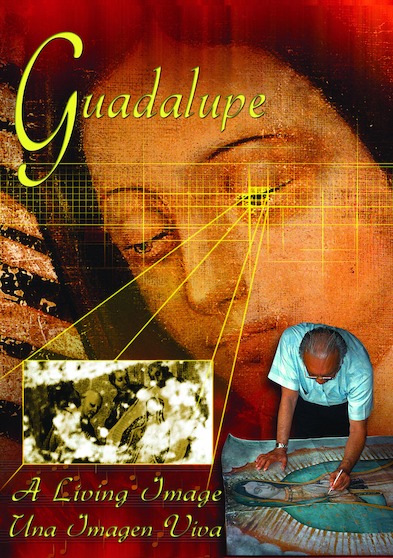 Guadalupe A Living Image