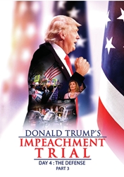 Donald Trumps Impeachment Trial Day 4: The Defense Part 3