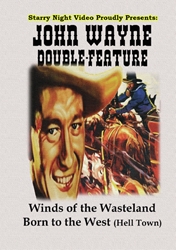 John Wayne Double Feature #11 - Winds of the Wasteland & Born to the West