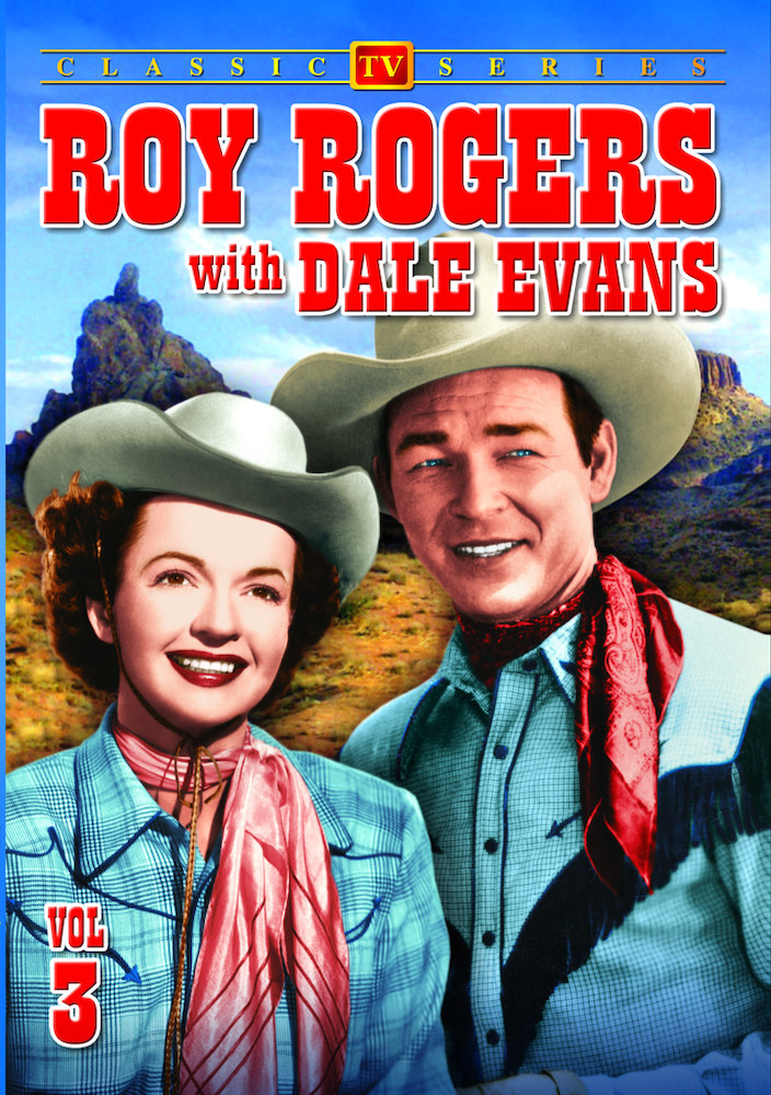 Roy Rogers With Dale Evans - Volume 3