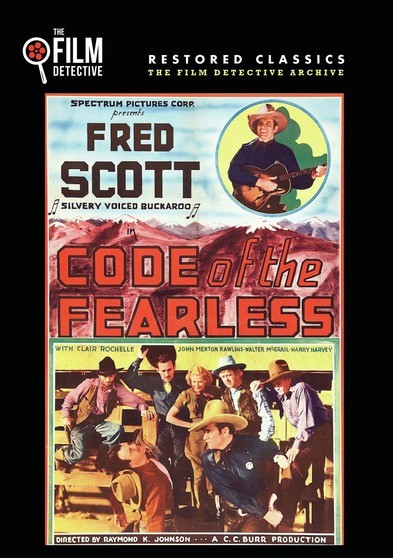 Code of the Fearless (The Film Detective Restored Version)
