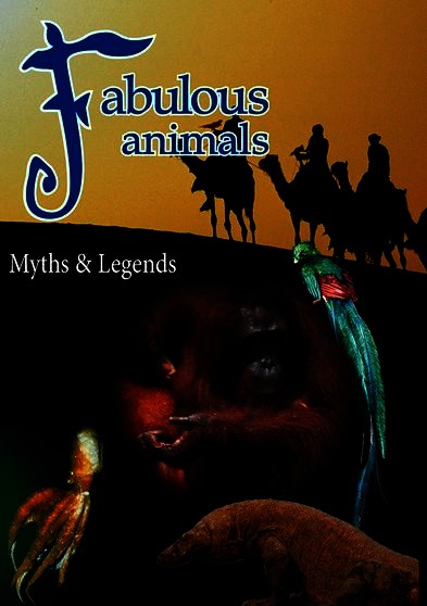 Fabulous Animals Myths & Legends