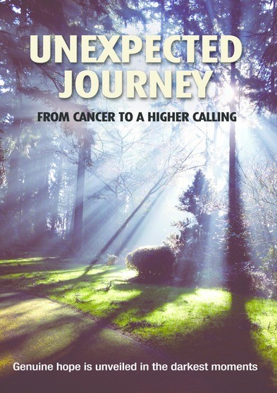 Unexpected Journey: From Cancer to a Higher Calling