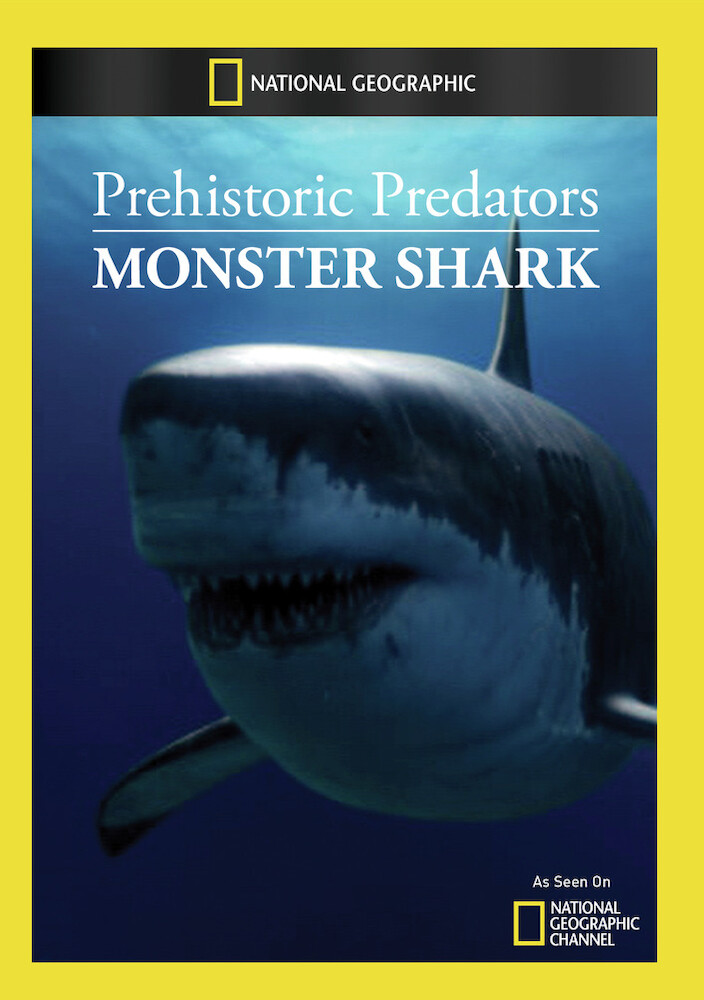 Prehistoric Predators: Monster Shark