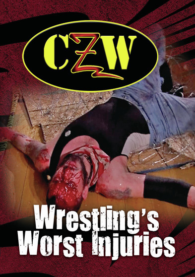 CZW: Wrestling's Worst Injuries