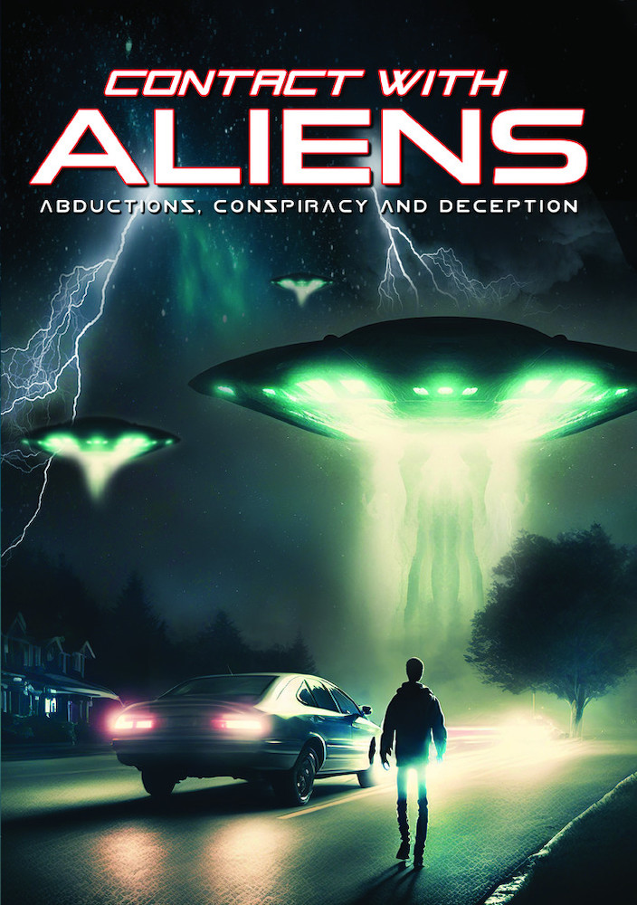 Contact With Aliens Abductions Conspiracy And Deception