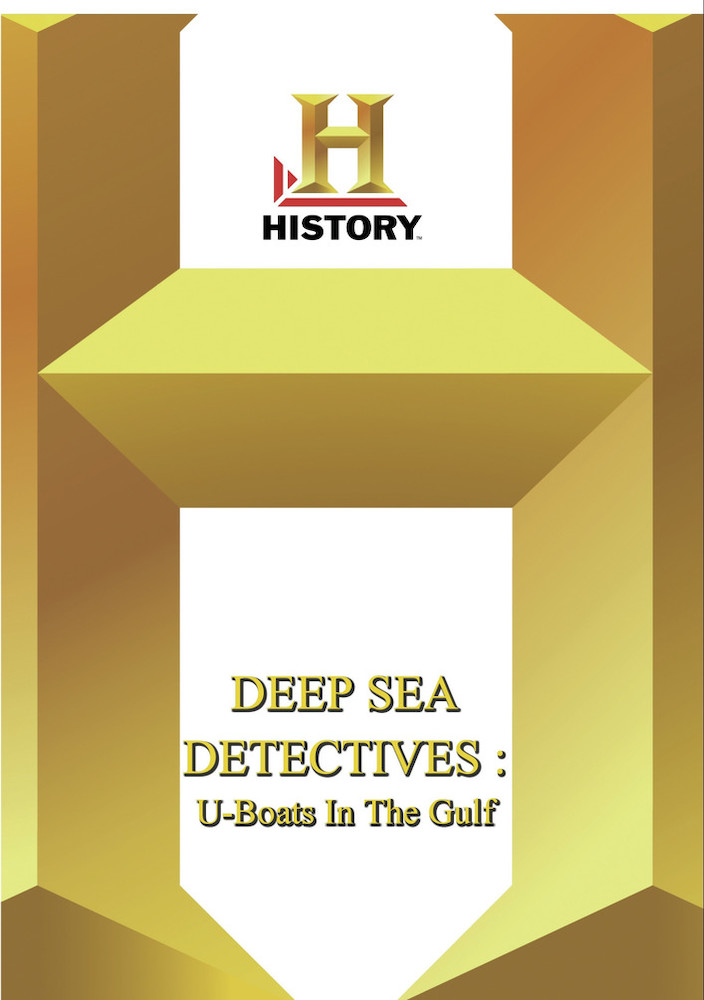 History - Deep Sea Detectives U-Boats In The Gulf