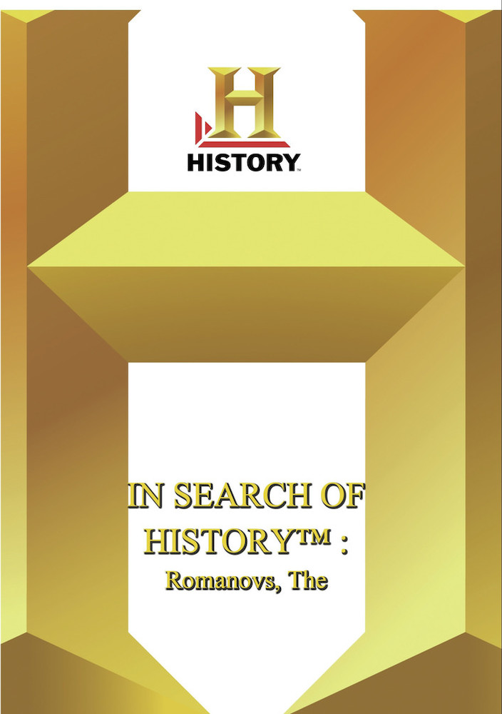 History -- In Search of History : The Romanovs