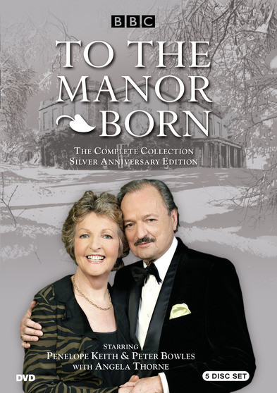 To the Manor Born: The Complete Series - Silver Anniversary Edition
