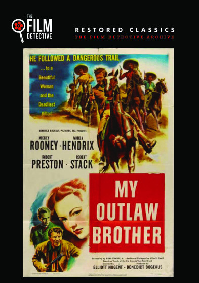 My Outlaw Brother (The Film Detective Restored Version)