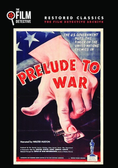 Prelude to War (The Film Detective Restored Version)