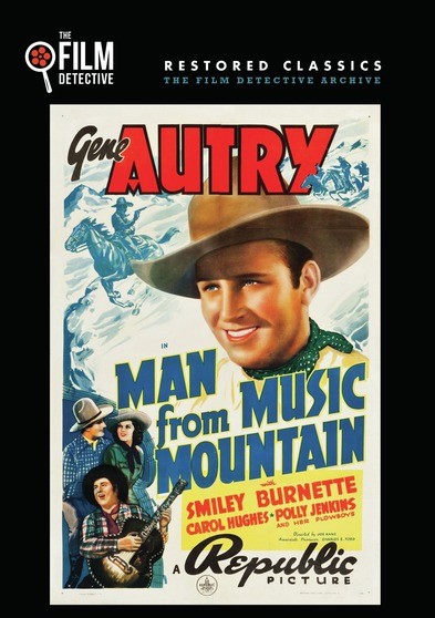 Man From Music Mountain (The Film Detective Restored Version)