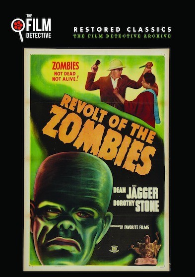 Revolt of the Zombies (The Film Detective Restored Version)
