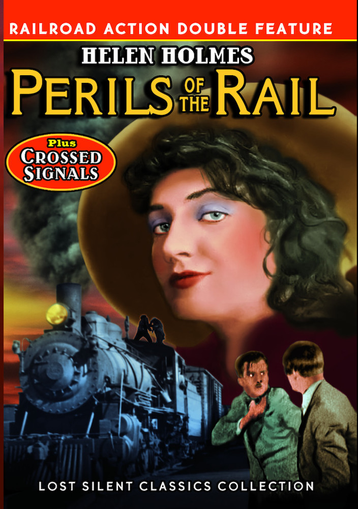 Perils of the Rail / Crossed Signals (Silent) (Railroad Action Double Feature)