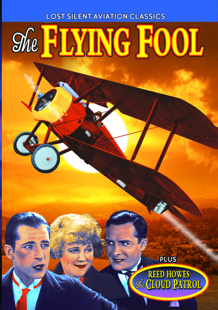 Lost Silent Aviation Classics: The Flying Fool (1925) / The Cloud Patrol (1929) (Silent)