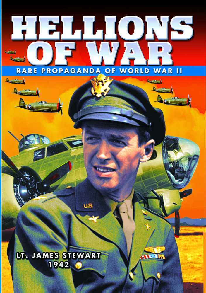 WWII - Hellions of War: Rare Propaganda Films of World War II