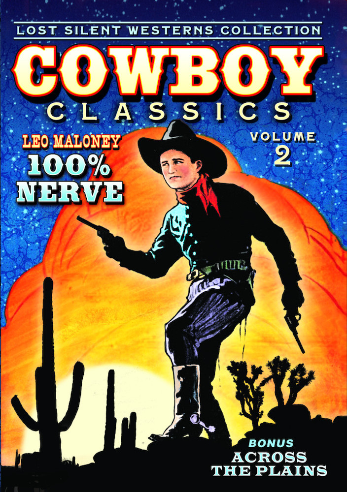 Cowboy Classics: Lost Silent Westerns Collection, Volume 2 - 100% Nerve / Across The Plains (Silent)