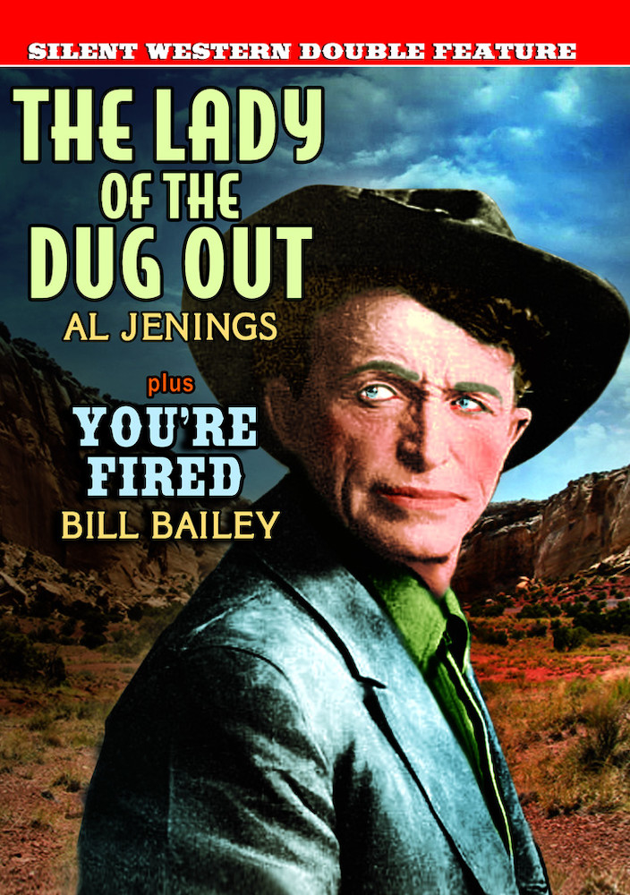 Silent Western Double Feature: The Lady of the Dugout / You're Fired (Silent)