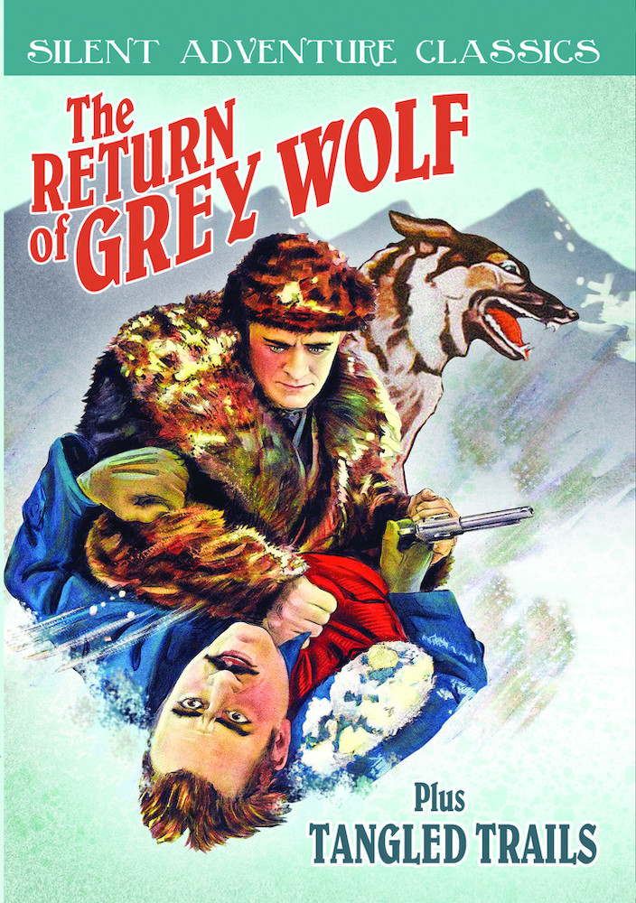 Silent Adventure Classics: Return of Grey Wolf (1926) / Tangled Trails (1921)