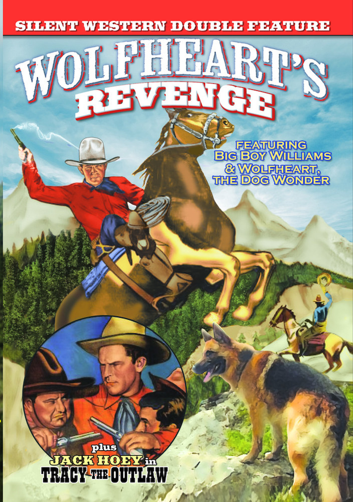 Silent Western Double Feature: Wolfheart's Revenge (1925) / Tracy the Outlaw (1928)