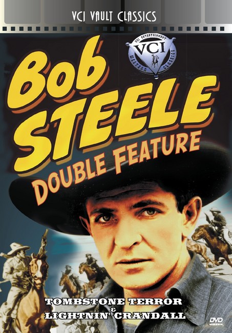 Bob Steele Western Double Feature Vol 1 (tombstone Terror & Lightnin' Crandall)