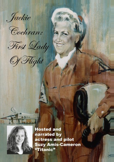 Jackie Cochran: First Lady of Flight